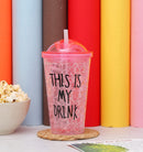 This is My Drink Printed Sippers